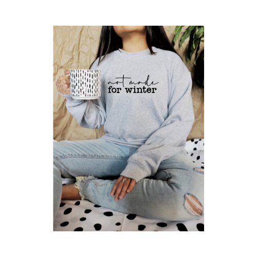 Winter's Not For Me Crewneck Sweatshirts